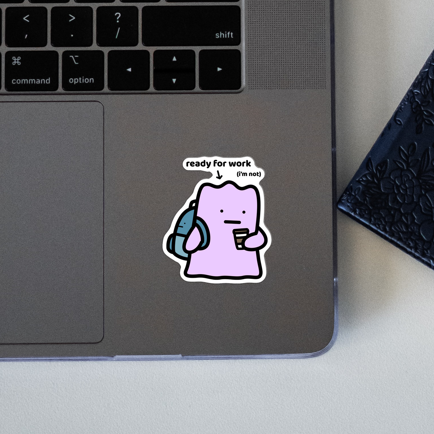 Ready For Work Sticker