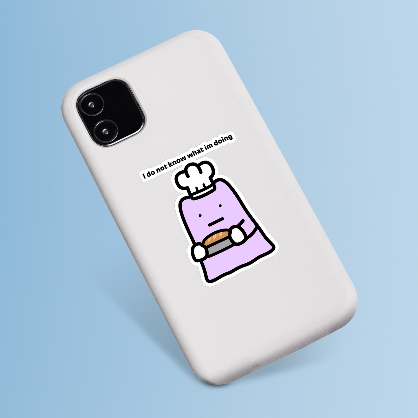 I Do Not Know What I'm Doing Sticker