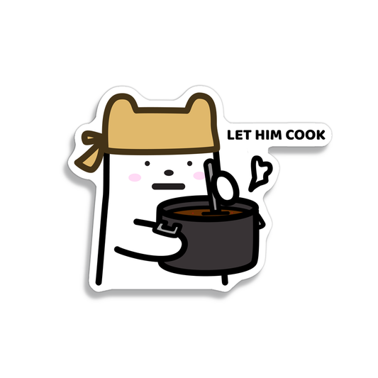 Let Him Cook Sticker
