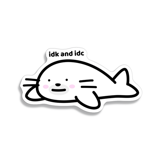 IDK and IDC Sticker