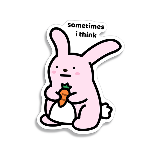 Sometimes I Think Sticker