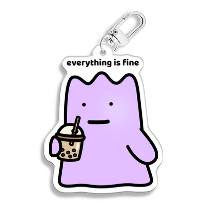 Everything Is Fine Keychain