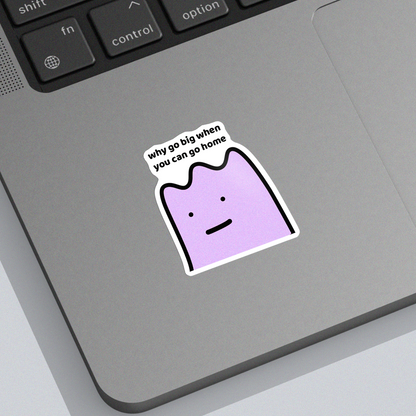 Go Home Sticker