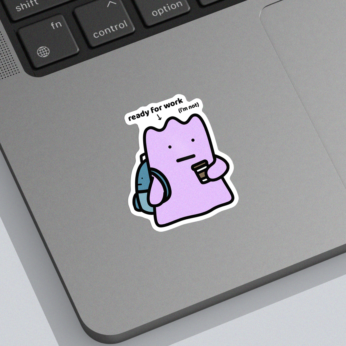 Ready For Work Sticker