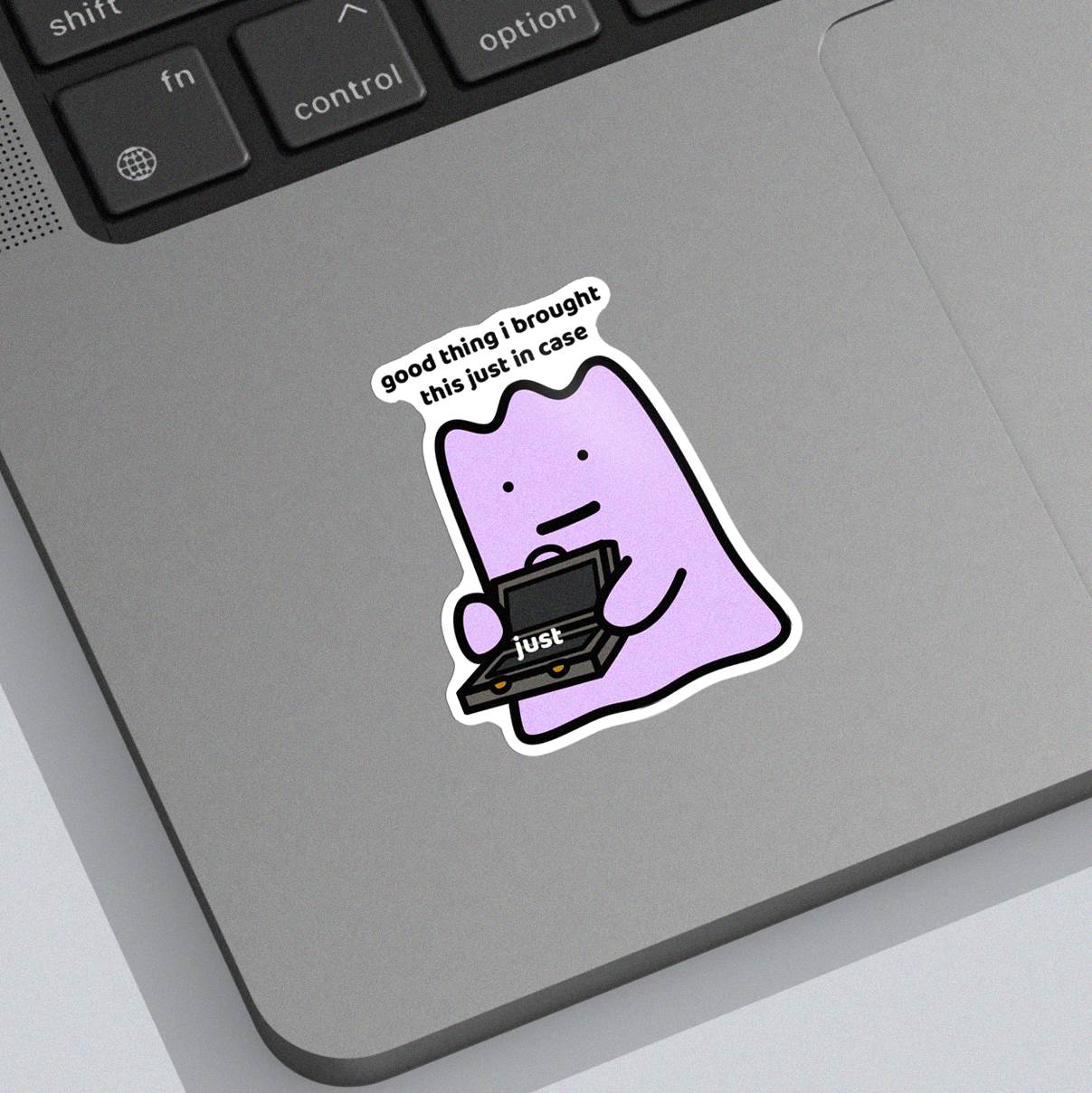 Just In Case Sticker