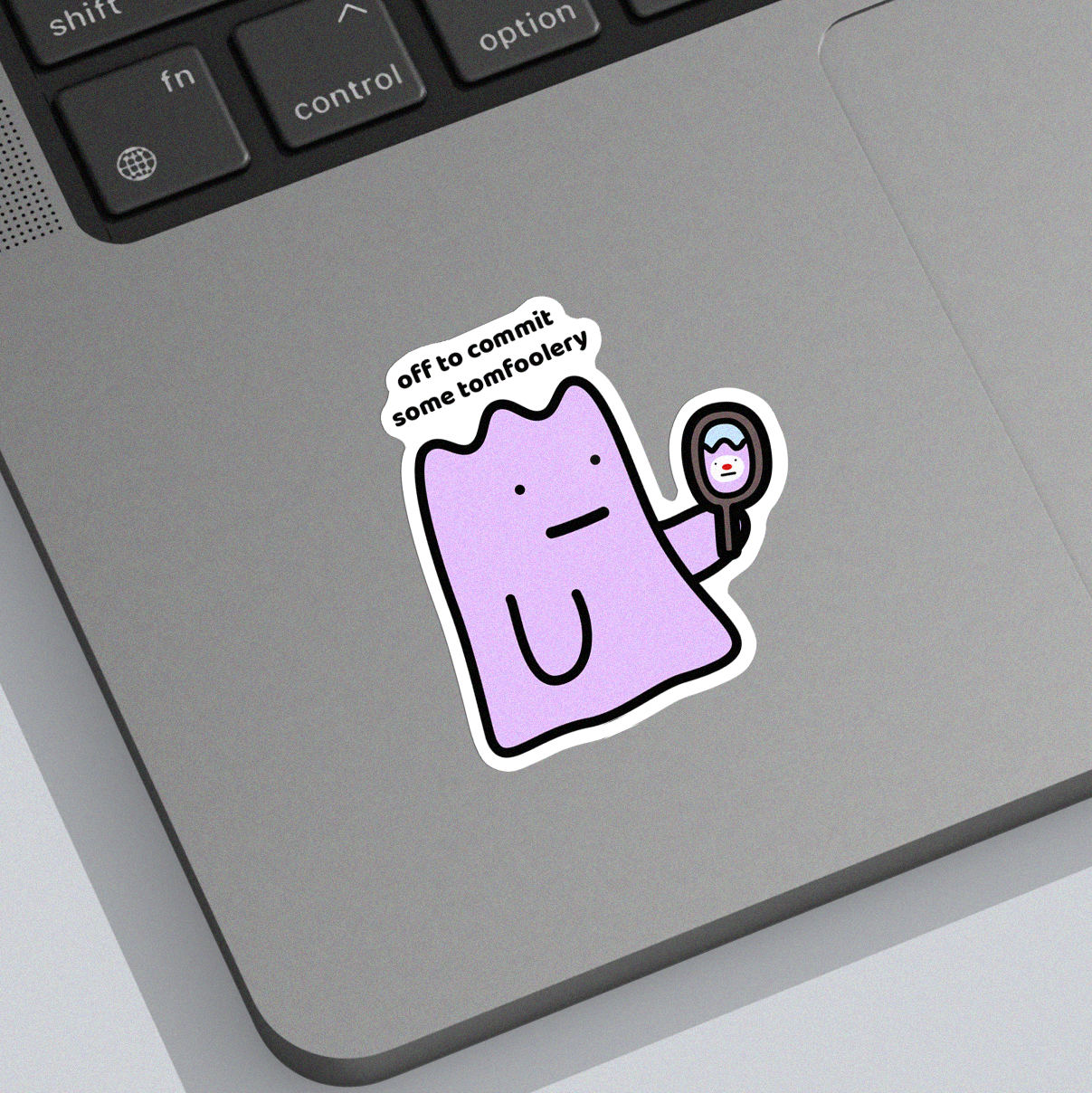 Tomfoolery Sticker