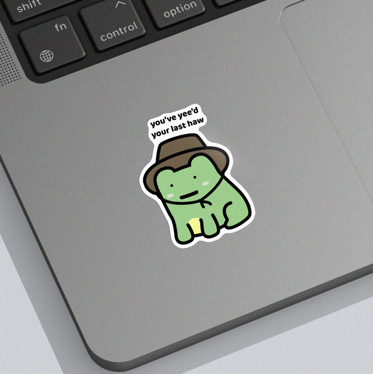 Yee'd Your Last Haw Sticker