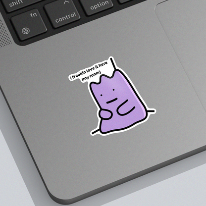I Love It Here Sticker