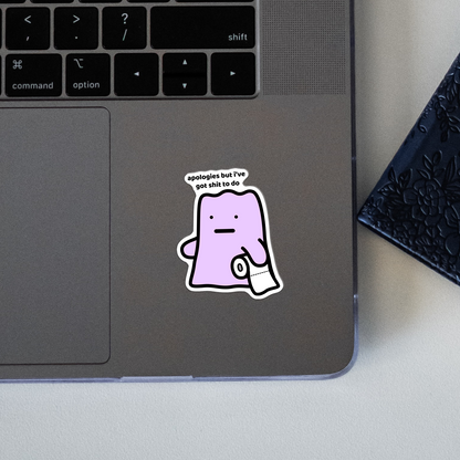 Shit To Do Sticker