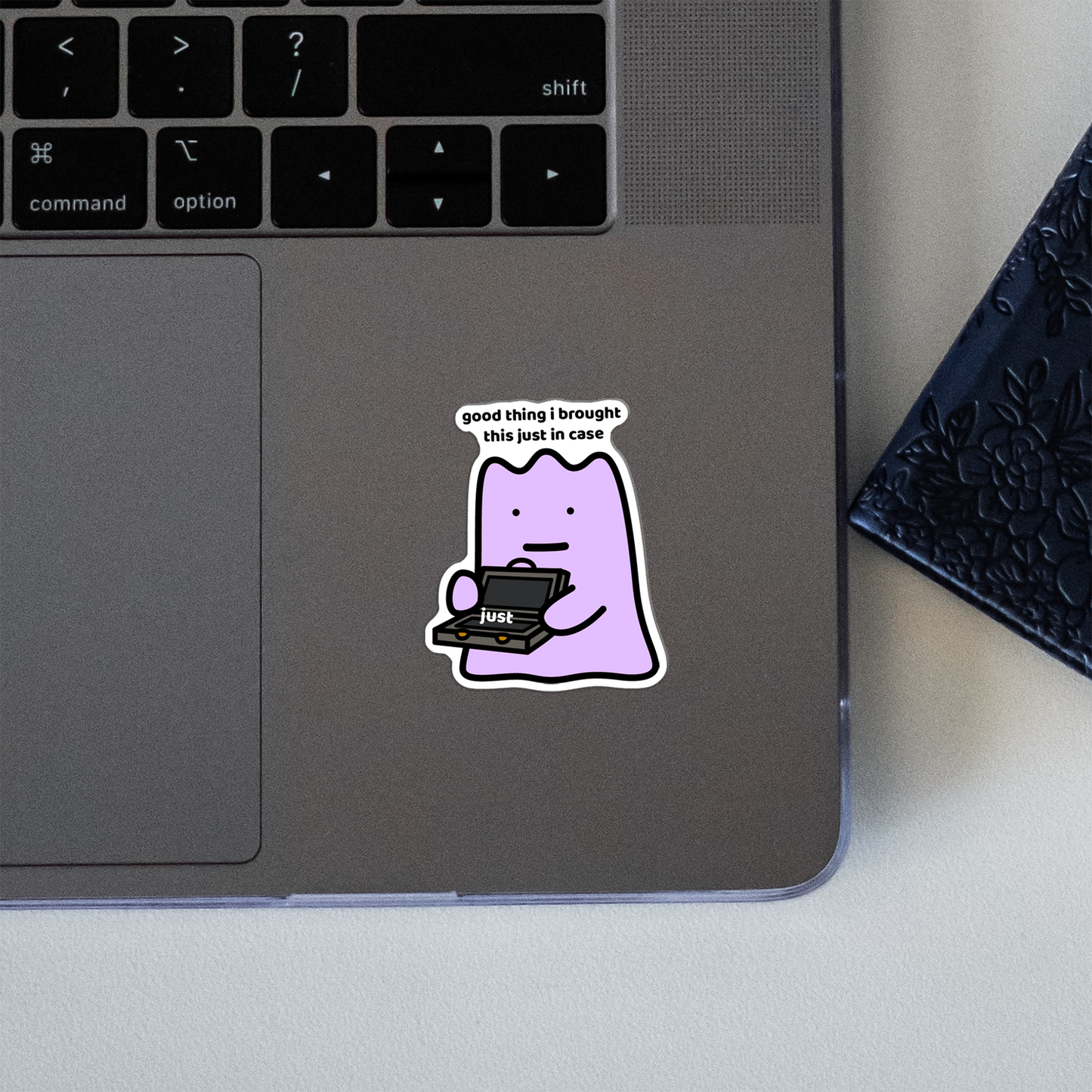 Just In Case Sticker