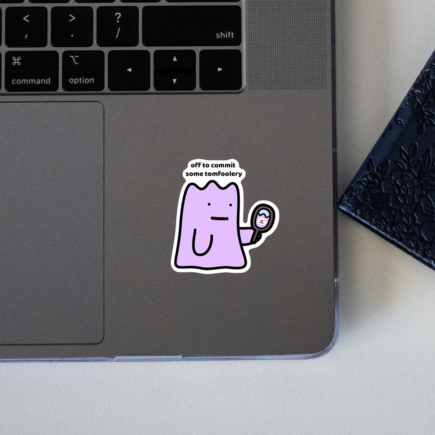 Tomfoolery Sticker