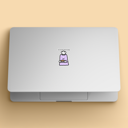 I Do Not Know What I'm Doing Sticker