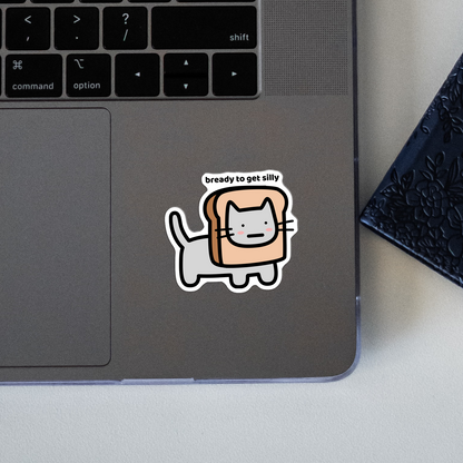 Bready To Get Silly Sticker