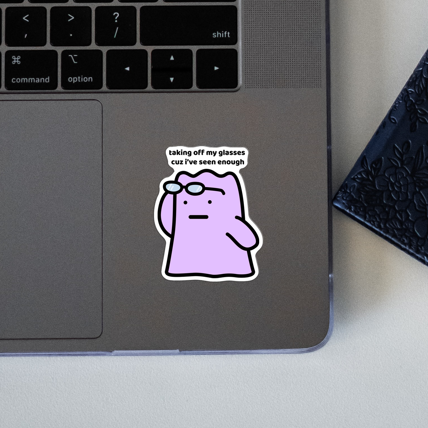 I've Seen Enough Sticker