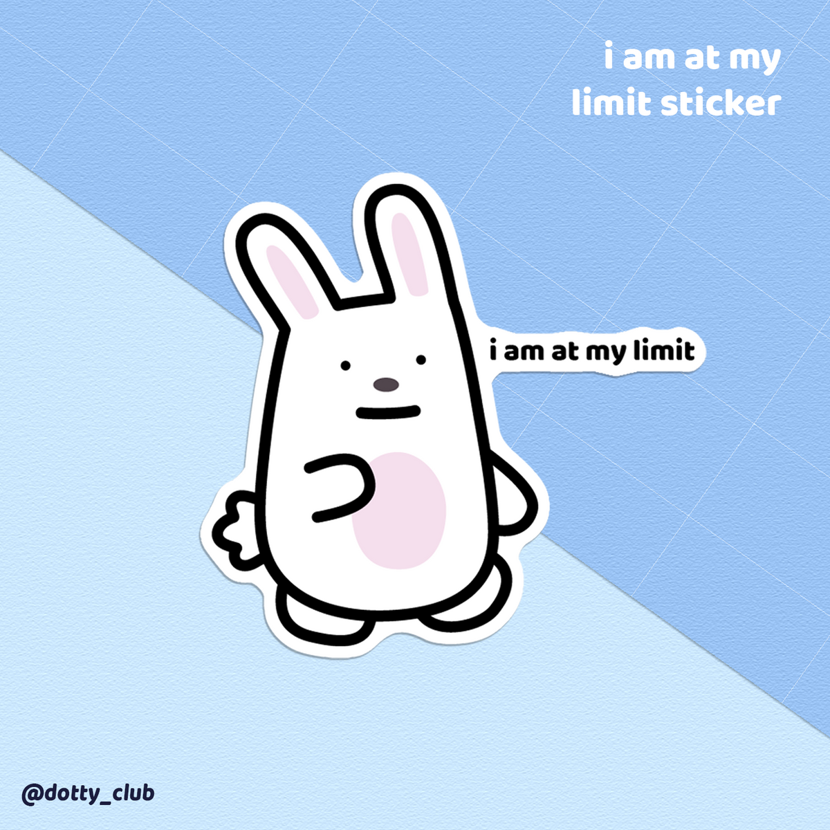 I Am At My Limit Sticker