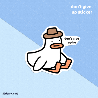 Don't Give Up Sticker