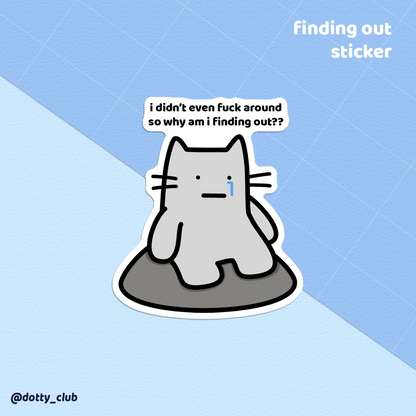 Finding Out Sticker