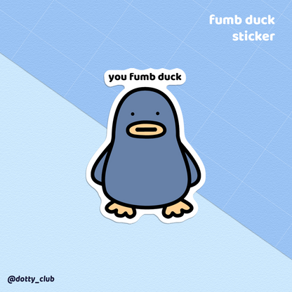 Fumb Duck Sticker