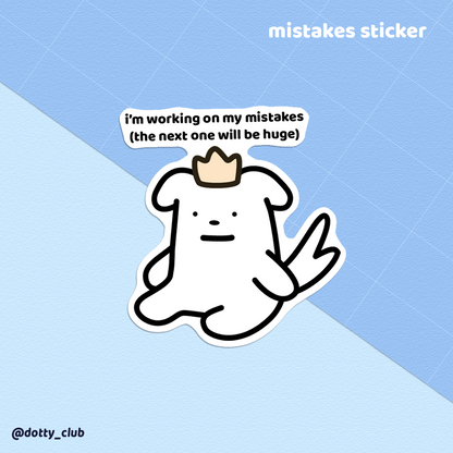 Mistakes Sticker