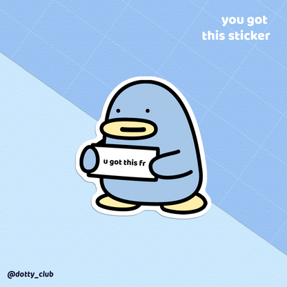 You Got This Sticker