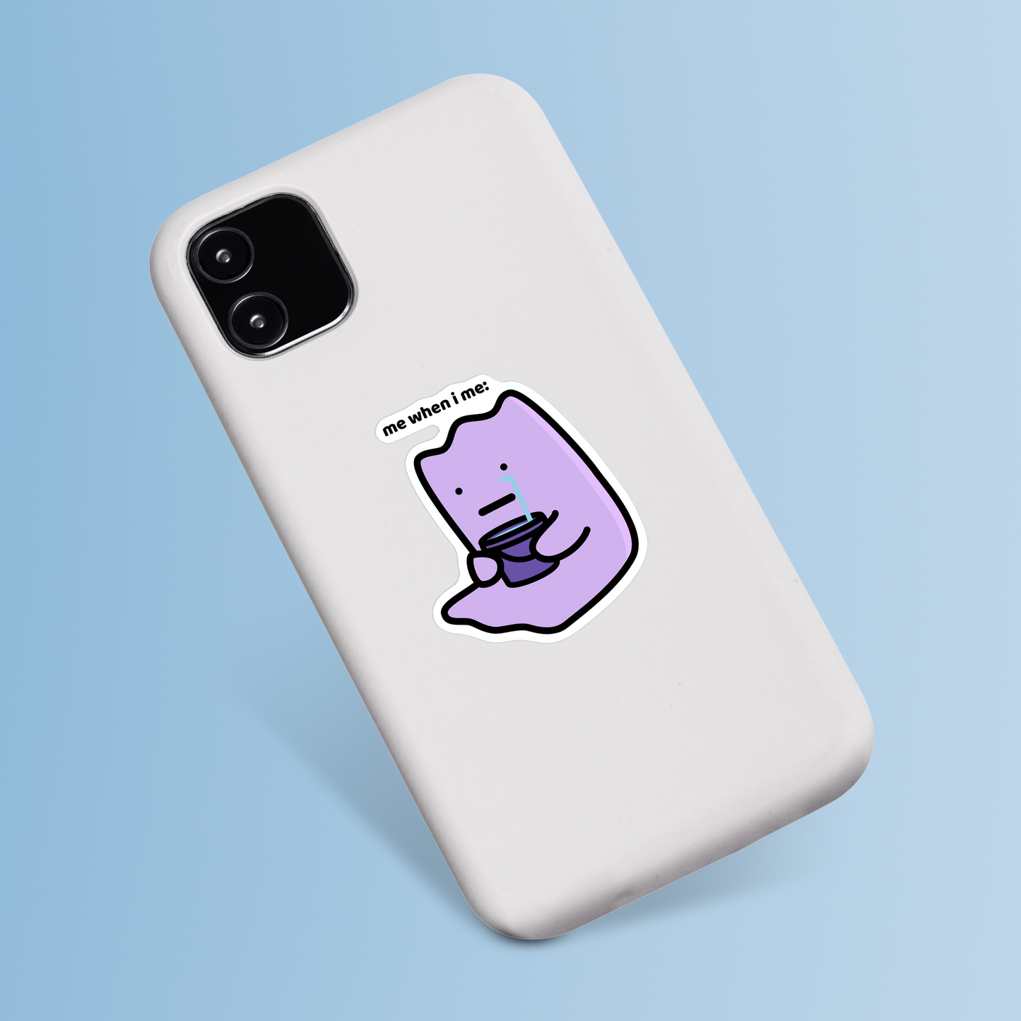 Me When I Me Sticker