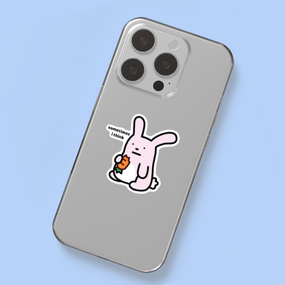 Sometimes I Think Sticker