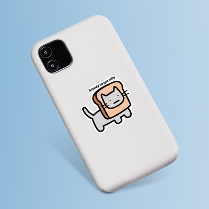 Bready To Get Silly Sticker