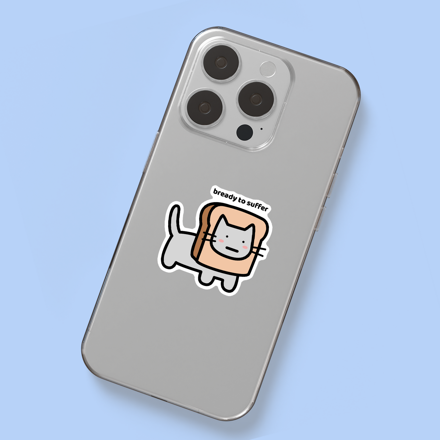 Bready To Suffer Sticker