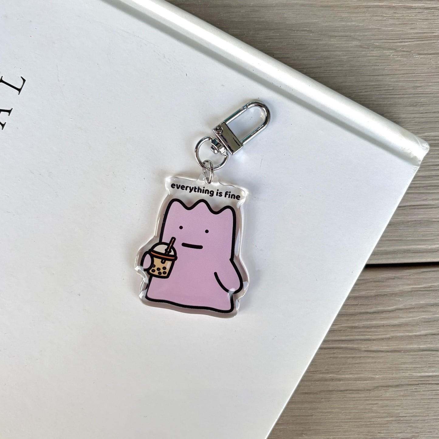Everything Is Fine Keychain