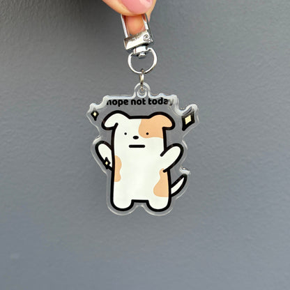 Nope Not Today Keychain