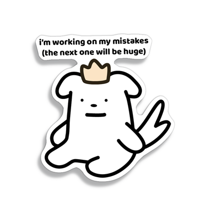Mistakes Sticker