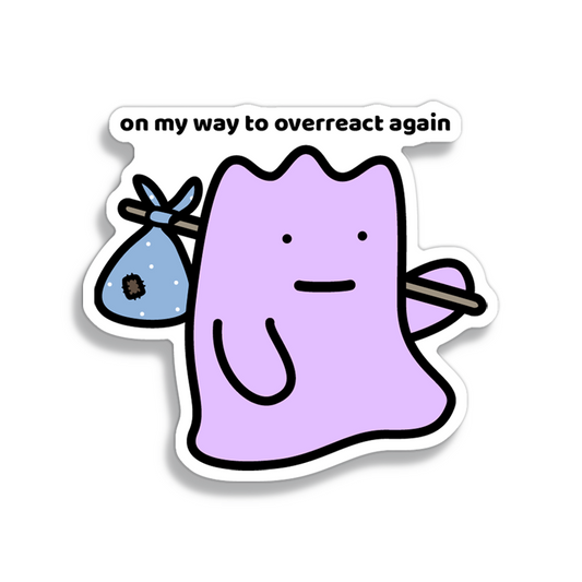 Overreact Sticker