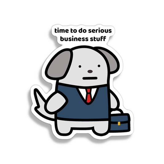 Serious Business Sticker