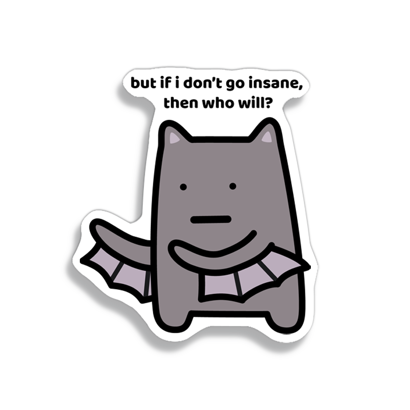 Go Insane Sticker