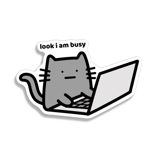 I Am Busy Sticker