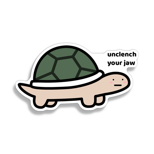 Unclench Your Jaw Sticker
