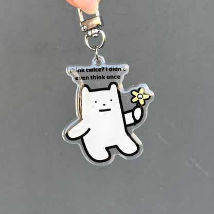 waterproof bear acrylic keychain with the text “Think twice? I didn't even think once" on a plain background