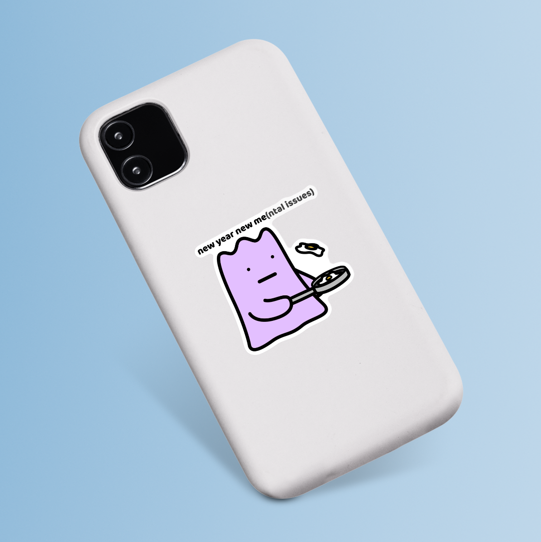 waterproof vinyl sticker with the text “New year new mental issues" on a phone case